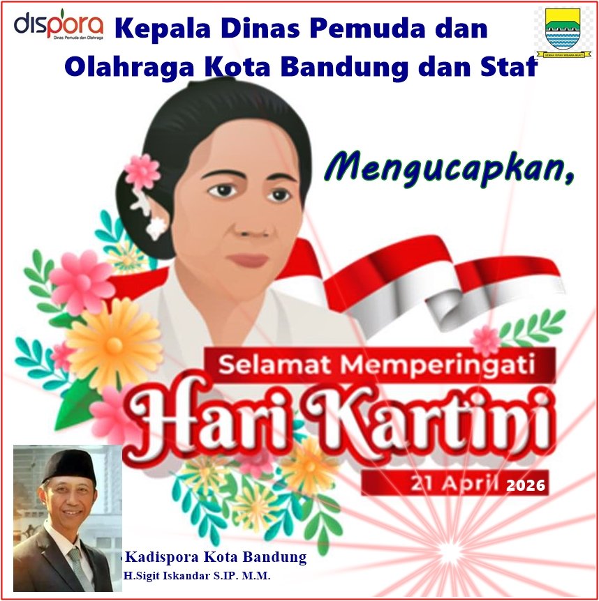 Ucapan Kadispora Kota Bandung, “Selamat Memperingati Hari Kartini 2026”